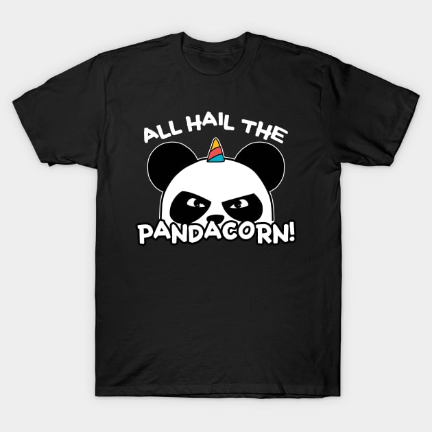 All Hail The Pandacorn! T-Shirt by thingsandthings